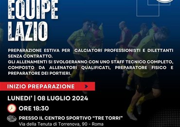 Equipe Lazio 2024: 8 luglio inizia preparazione per calciatori senza contratto